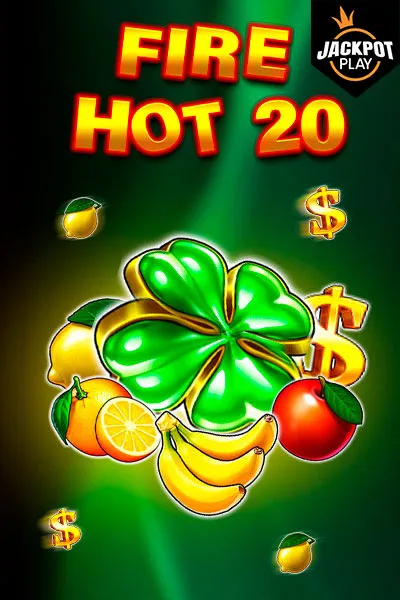 Fire Hot 20